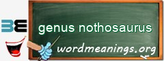 WordMeaning blackboard for genus nothosaurus